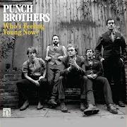 Der musikalische text NO CONCERN OF YOURS von PUNCH BROTHERS ist auch in dem Album vorhanden Who's feeling young now? (2012)