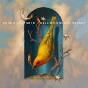 Der musikalische text PRIDE OF MAN von PUNCH BROTHERS ist auch in dem Album vorhanden Hell on church street (2022)