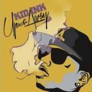 Der musikalische text LOST IN THE SAUCE von KID INK ist auch in dem Album vorhanden Up and away (2012)