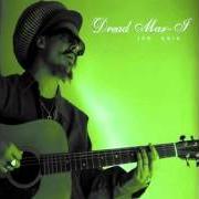 Der musikalische text LONG TIME von DREAD MAR I ist auch in dem Album vorhanden Jah guía (2005)
