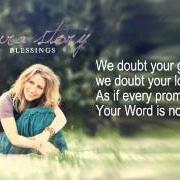 Der musikalische text YOUR NAME WILL BE PRAISED von LAURA STORY ist auch in dem Album vorhanden Blessings