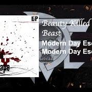 Der musikalische text BEAUTY KILLED THE BEAST von MODERN DAY ESCAPE ist auch in dem Album vorhanden Modern day escape ep (2008)