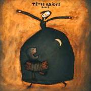 Der musikalische text LA BOUGIE von TÊTES RAIDES ist auch in dem Album vorhanden Banco (2007)