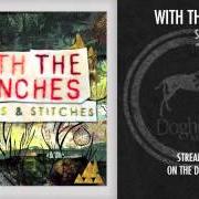 Der musikalische text I TOLD YOU ALREADY von WITH THE PUNCHES ist auch in dem Album vorhanden Seams and stitches (2012)