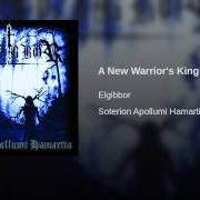 Der musikalische text A NEW WARRIORS KING von ELGIBBOR ist auch in dem Album vorhanden Soterion apollumi hamartia (2010)