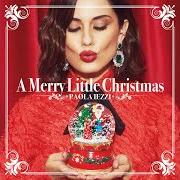 Der musikalische text I'LL BE HOME FOR CHRISTMAS von PAOLA IEZZI ist auch in dem Album vorhanden A merry little christmas (2017)