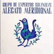 Der musikalische text NO ME HACE FALTA von GRUPO DE EXPERTOS SOLYNIEVE ist auch in dem Album vorhanden Alegato meridional (2006)