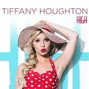 Der musikalische text HIGH von TIFFANY HOUGHTON ist auch in dem Album vorhanden This is not an ep (2014)