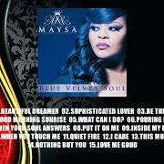 Der musikalische text PUT IT ON ME von MAYSA ist auch in dem Album vorhanden Blue velvet soul (2013)