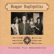 Der musikalische text WE EAT YOUR CHILDREN von CAMPER VAN BEETHOVEN ist auch in dem Album vorhanden Camper vantiquities