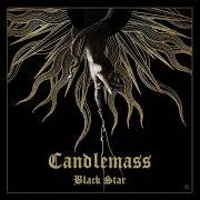 Der musikalische text CORRIDORS OF CHAOS von CANDLEMASS ist auch in dem Album vorhanden Black star (2025)