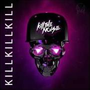 Der musikalische text TALK TO ME von KILL THE NOISE ist auch in dem Album vorhanden Kill kill kill (2011)