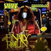 Der musikalische text EARLY MORNING GETTING IT von CHIEF KEEF ist auch in dem Album vorhanden Finally rollin' 2 (2015)