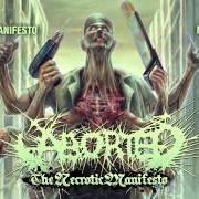 Der musikalische text PURITY OF PERVERSION von ABORTED ist auch in dem Album vorhanden The necrotic manifesto (2014)