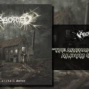 Der musikalische text THE GANGRENOUS EPITAPH von ABORTED ist auch in dem Album vorhanden The archaic abattoir (2005)