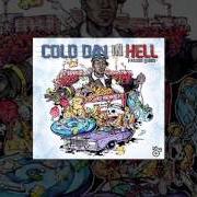 Der musikalische text COLD DAY IN HELL von FREDDIE GIBBS ist auch in dem Album vorhanden Cold day in hell - mixtape (2011)