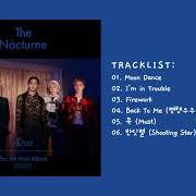 Der musikalische text MOON DANCE von NU'EST ist auch in dem Album vorhanden The nocturne (2020)