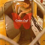 Der musikalische text WHEN I'M ALONE von CARBON LEAF ist auch in dem Album vorhanden Indian summer (2004)