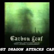 Der musikalische text BLOODY GOOD BAR FIGHT SONG von CARBON LEAF ist auch in dem Album vorhanden Ghost dragon attacks castle (2013)