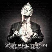 Der musikalische text TANZMASCHINE von STAHLMANN ist auch in dem Album vorhanden Quecksilber (2012)