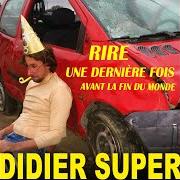 Der musikalische text PIERRE ALEXANDRE von DIDIER SUPER ist auch in dem Album vorhanden Rire une dernière fois avant la fin du monde... (2020)