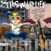 Der musikalische text WRECKER von THIS WILD LIFE ist auch in dem Album vorhanden Heart flip (2012)