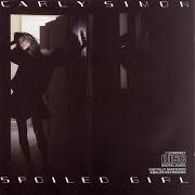 Der musikalische text THE WIVES ARE IN CONNECTICUT von CARLY SIMON ist auch in dem Album vorhanden Spoiled girl (1985)