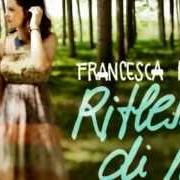 Der musikalische text INDELEBILE von FRANCESCA MICHIELIN ist auch in dem Album vorhanden Riflessi di me (2012)