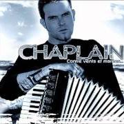 Der musikalische text LE CHOIX DU FOU von ANTHONY CHAPLAIN ist auch in dem Album vorhanden Contre vents et marées (2006)