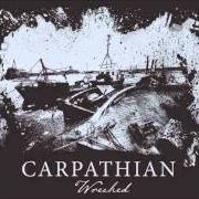 Der musikalische text WRECKED von CARPATHIAN ist auch in dem Album vorhanden Wrecked - ep (2007)
