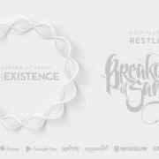 Der musikalische text RESTLESS von BREAKDOWN OF SANITY ist auch in dem Album vorhanden Coexistence (2016)