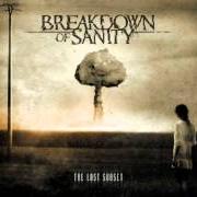 Der musikalische text INTRO / WELCOME von BREAKDOWN OF SANITY ist auch in dem Album vorhanden The last sunset (2009)