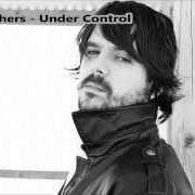 Der musikalische text BELONG von CARY BROTHERS ist auch in dem Album vorhanden Under control (2010)