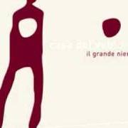 Der musikalische text L'AMORE INFINITO von CASA DEL VENTO ist auch in dem Album vorhanden Il grande niente (2006)