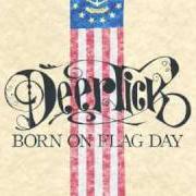 Der musikalische text HELL ON EARTH von DEER TICK ist auch in dem Album vorhanden Born on flag day (2009)