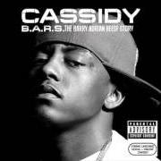 Der musikalische text CELEBRATE von CASSIDY ist auch in dem Album vorhanden B.A.R.S. the barry adrian reese story (2007)