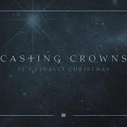 Der musikalische text GLORIA / ANGELS WE HAVE HEARD ON HIGH von CASTING CROWNS ist auch in dem Album vorhanden It's finally christmas (2017)