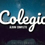 Der musikalische text BORRACHO DE AMOR von CALI Y EL DANDEE ist auch in dem Album vorhanden Colegio (2020)