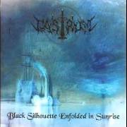 Der musikalische text BLACK SILHOUETTE ENFOLDED IN SUNRISE von CASTRUM ist auch in dem Album vorhanden Black silhouette enfolded in sunrise (1998)