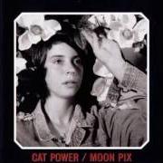 Der musikalische text METAL HEART von CAT POWER ist auch in dem Album vorhanden Moon pix (1998)