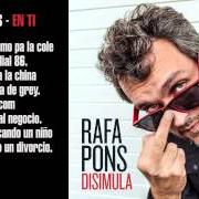 Der musikalische text LA FIESTA EN PAZ von RAFA PONS ist auch in dem Album vorhanden Disimula (2015)