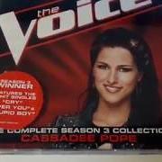 Der musikalische text BEHIND THESE HAZEL EYES von CASSADEE POPE ist auch in dem Album vorhanden The voice: the complete season 3 collection (2012)