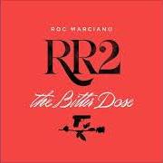 Der musikalische text CORNICHE von ROC MARCIANO ist auch in dem Album vorhanden Rr2: the bitter dose (2018)