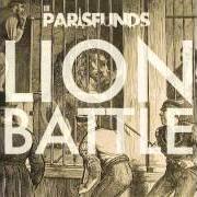 Der musikalische text EVERYBODY ON THE GROUND von THE PARIS FUNDS ist auch in dem Album vorhanden Lion battle (2012)