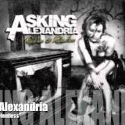 Der musikalische text DEDICATION von ASKING ALEXANDRIA ist auch in dem Album vorhanden Reckless and relentless (2011)