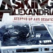 Der musikalische text ALERION von ASKING ALEXANDRIA ist auch in dem Album vorhanden Stepped up and scratch (2011)