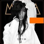 Der musikalische text GRIM von MEDINA ist auch in dem Album vorhanden Grim (2018)