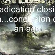 Der musikalische text CONCLUSION OF AN AGE von SYLOSIS ist auch in dem Album vorhanden Conclusion of an age (2008)