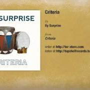 Der musikalische text WAY TO BE TALL von BY SURPRISE ist auch in dem Album vorhanden Criteria (2013)