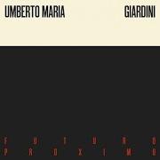 Der musikalische text IERI NEL FUTURO PROXIMO von UMBERTO MARIA GIARDINI ist auch in dem Album vorhanden Futuro proximo (2017)